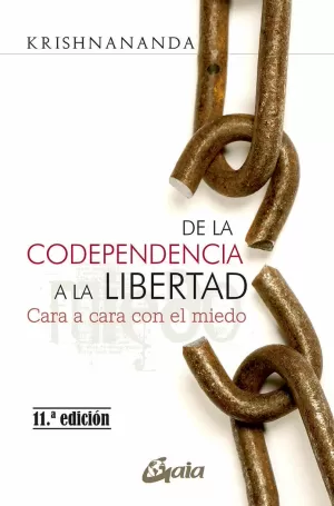 DE LA CODEPENDENCIA A LA LIBERTAD