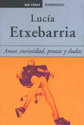 AMOR CURIOSIDAD PROZAC Y DUDAS