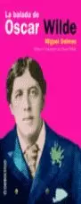 BALADA DE OSCAR WILDE,LA