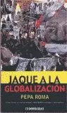 JAQUE A LA GLOBALIZACION