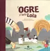 L'OGRE I L'ÀVIA LOLA