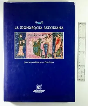 MONARQUIA ASTURIANA,LA MONARQUIA ASTURIANA,LA
