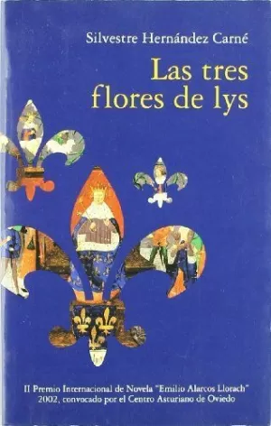 LAS TRES FLORES DE LYS LAS TRES FLORES DE LYS