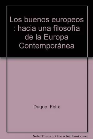 BUENOS EUROPEOS HACIA FILOSOFIA EUROPA CONTEMPORAN