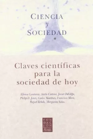 CIENCIA Y SOCIEDAD - CLAVES CIENTIFICAS SOCIEDAD D CIENCIA Y SOCIEDAD - CLAVES CIENTIFICAS SOCIEDAD D