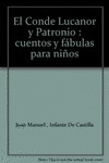 EL CONDE LUCANOR Y PATRONIO