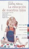 EDUCACION DE NUESTROS HIJOS,LA