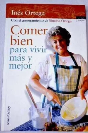COMER BIEN PARA VIVIR MAS Y MEJOR COMER BIEN PARA VIVIR MAS Y MEJOR