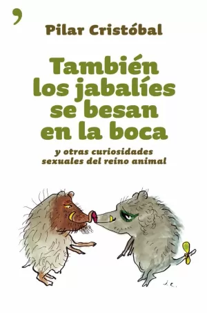 TAMBIEN LOS JABALIES SE BESAN EN LA BOCA Y OTRAS CURIOSIDADES SEX