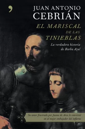 EL MARISCAL DE LAS TINIEBLAS: LA VERDADERA HISTORIA DE BARBA AZUL