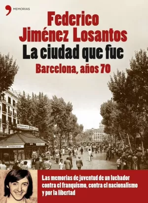 LA CIUDAD QUE FUE BARCELONA AÑOS 70