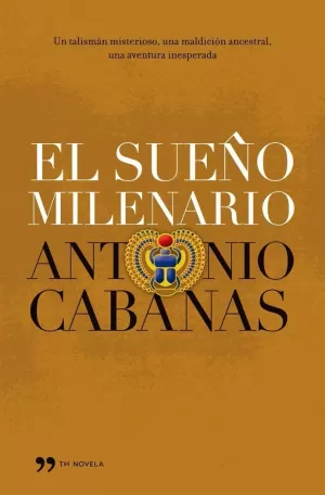 EL SUEÑO MILENARIO EL SUEÑO MILENARIO