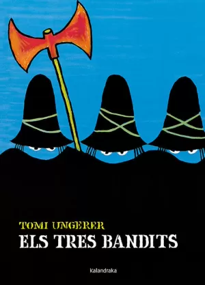 ELS TRES BANDITS ELS TRES BANDITS