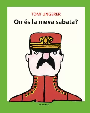 ON ÉS LA MEVA SABATA? ON ÉS LA MEVA SABATA?