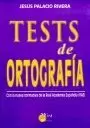 TESTS DE ORTOGRAFIA TESTS DE ORTOGRAFIA