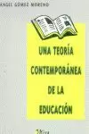 TEORIA CONTEMPORANEA DE LA EDUCACION UNA TEORIA CONTEMPORANEA DE LA EDUCACION UNA