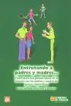 ENTRENANDO A PADRES Y MADRES