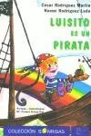 LUISITO ES UN PIRATA LUISITO ES UN PIRATA