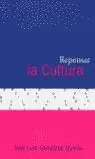 REPENSAR LA CULTURA