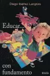 EDUCAR-- CON FUNDAMENTO