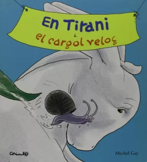 TIRANI Y EL CARACOL VELOÇ, EN