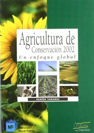 AGRICULTURA DE CONSERVACION 2002 -ENFOQUE GLOBAL