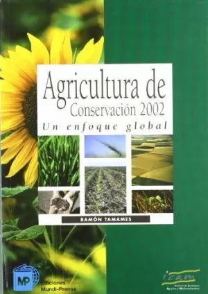 AGRICULTURA DE CONSERVACION 2002 -ENFOQUE GLOBAL AGRICULTURA DE CONSERVACION 2002 -ENFOQUE GLOBAL
