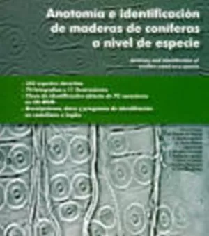 ANATOMIA E IDENTIFICACION DE MADERAS CONIFERAS