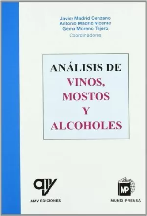 ANALISIS DE VINOS MOSTOS Y ALCOHOLES ANALISIS DE VINOS MOSTOS Y ALCOHOLES