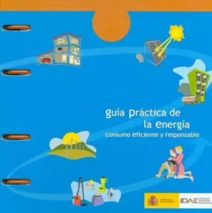 GUIA PRACTICA DE LA ENERGIA GUIA PRACTICA DE LA ENERGIA