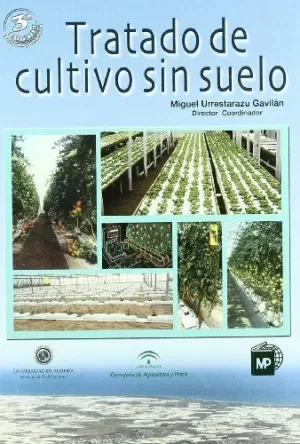 TRATADO DE CULTIVO SIN SUELO TRATADO DE CULTIVO SIN SUELO