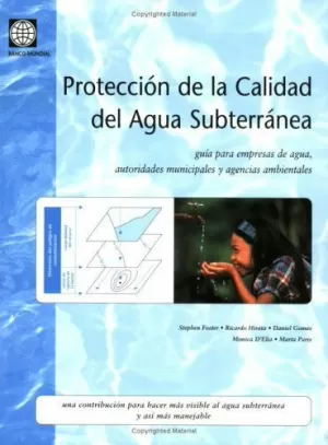 PROTECCION DE LA CALIDAD AGUA SUBTERRANEA PROTECCION DE LA CALIDAD AGUA SUBTERRANEA