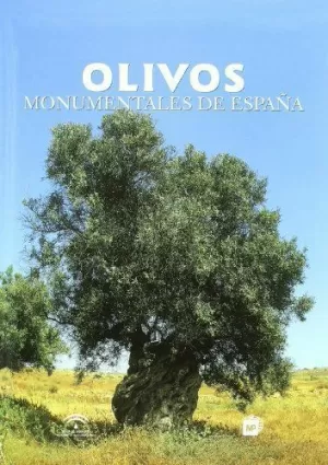 OLIVOS MONUMENTALES DE ESPAÑA