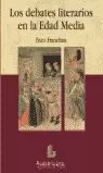 DEBATES LITERARIOS EN LA EDAD MEDIA,LOS DEBATES LITERARIOS EN LA EDAD MEDIA,LOS
