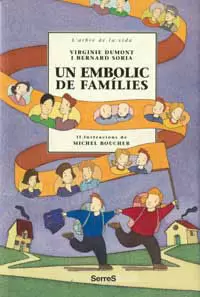 UN EMBOLIC DE FAMILIES