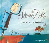 SALVADOR DALI PINTA'M UN SOMNI -CATALA-