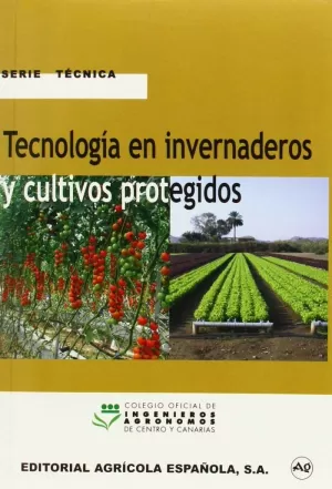 TECNOLOGIA EN INVERNADEROS Y CULTIVOS PROTEGIDOS