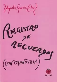 REGISTRO DE RECUERDOS(CONTRANOVELA). REGISTRO DE RECUERDOS(CONTRANOVELA).