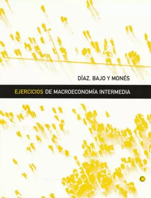 EJERCICIOS MACROECONOMIA INTERMEDIA