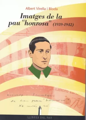 IMATGES DE LA PAU HONROSA 1939