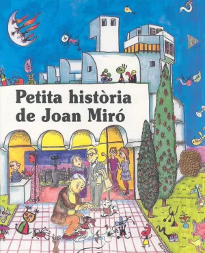 PETITA HISTÒRIA DE JOAN MIRÓ