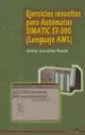 EJERCICIOS RESUELTOS PARA AUTOMATAS SIMATIC S7-300