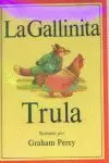 GALLINITA TRULA,LA