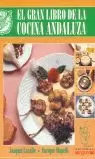 GRAN LIBRO DE LA COCINA ANDALUZA