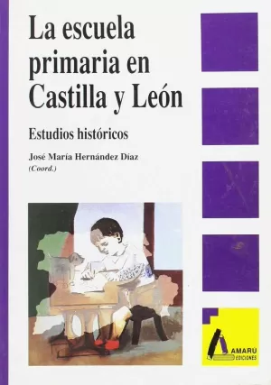 ESCUELA PRIMARIA EN CASTILLA Y LEON, LA