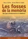 FOSSES DE LA MEMORIA, LES