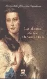 DAMA DE LOS CHOCOLATES, LA DAMA DE LOS CHOCOLATES, LA