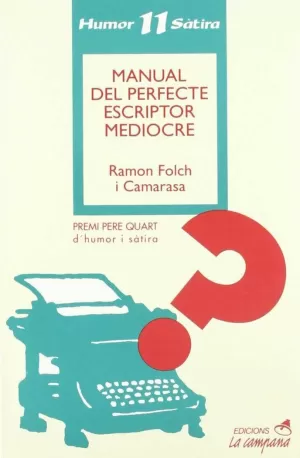 MANUAL DEL PERFECTE ESCRIPTOR MEDIOCRE