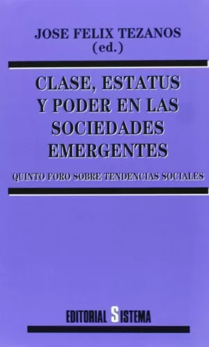 CLASE ESTATUS PODER SOCIEDADES EMERGENTES SISTEMA