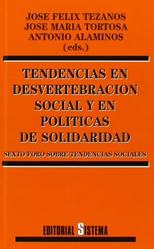 TENDENCIAS EN DESVERTEBRACION SOCIAL Y POLITICAS S